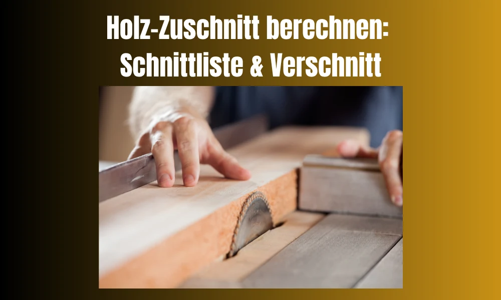 holz-zuschnitt-berechnen-schnittliste-verschnitt-qualitaet-q88